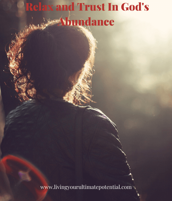 Relax and Trust in God's Abundance