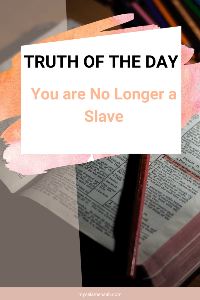 You are No Longer a Slave