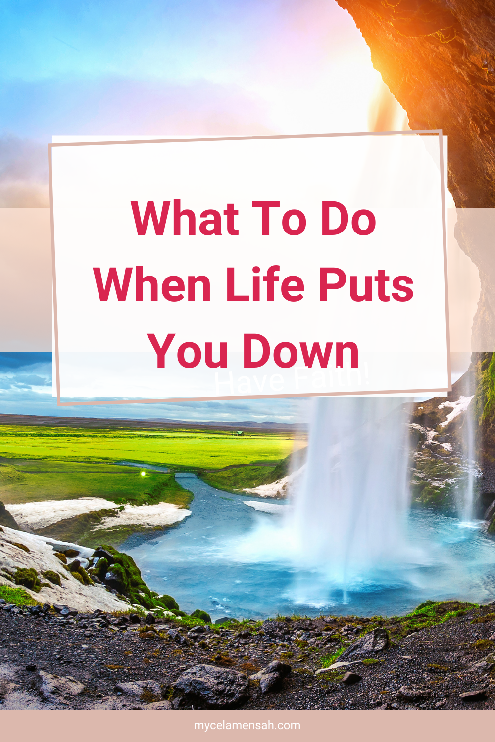 What To Do When Life Puts You Down