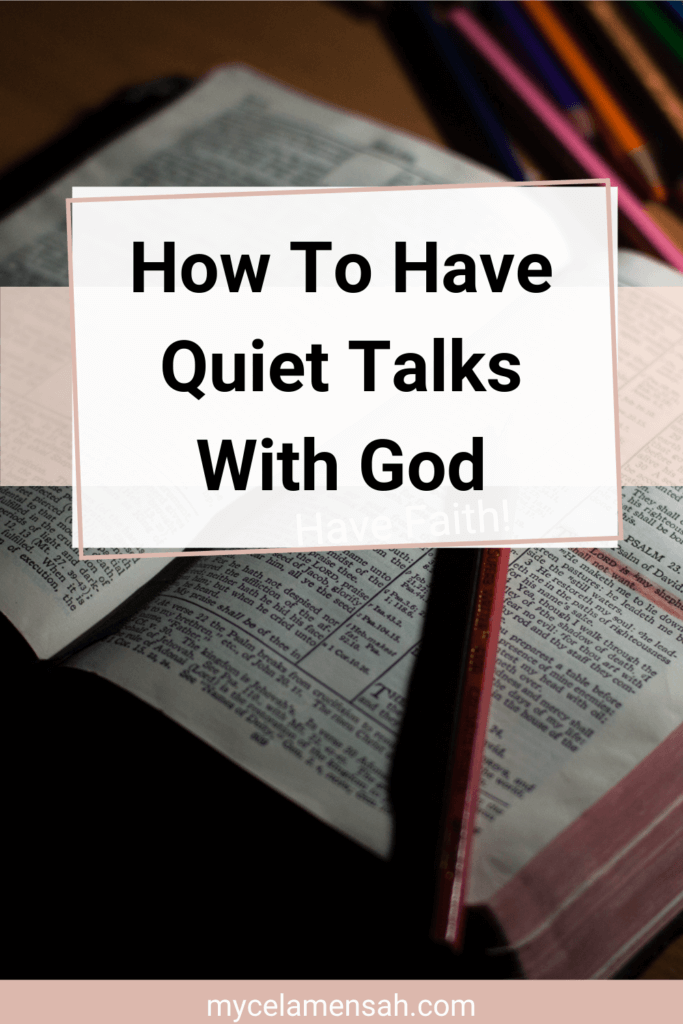 How To Have Quiet Talks With God